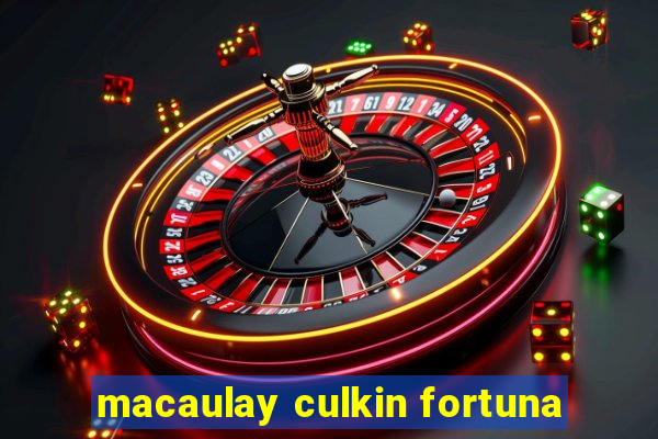 macaulay culkin fortuna